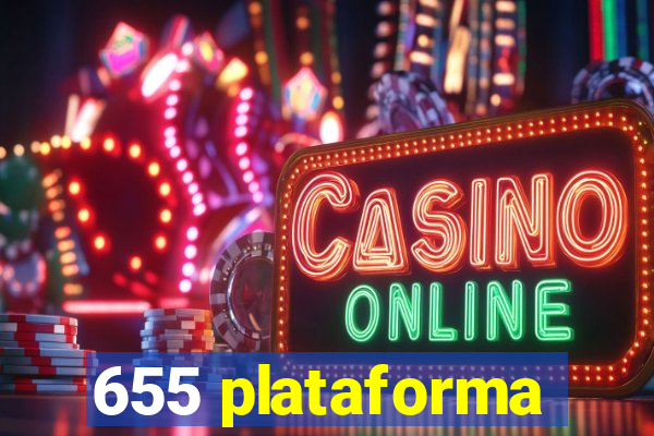 655 plataforma